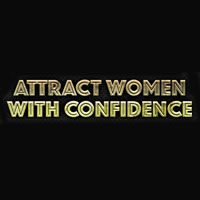 ATTRACT WOMEN WITH CONFIDENCE Reviews