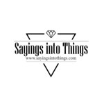 Sayings Into Things Discount Codes